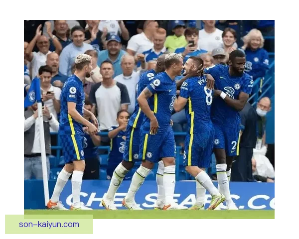 切尔西近期数据表现分析显示状态持续提升，球队竞争力逐渐增强。